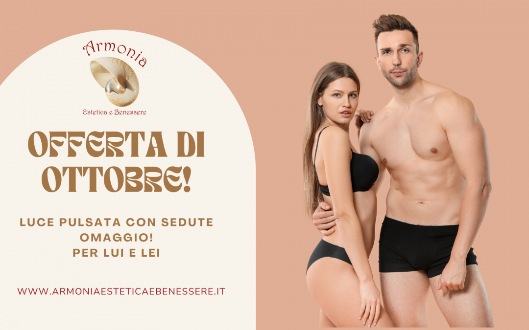 Offerta esclusiva di ottobre: luce pulsata con sessioni gratuite!